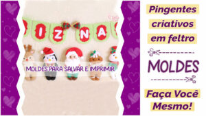 Read more about the article Mix de Pingentes de Feltro | Moldes Criativos para o Natal