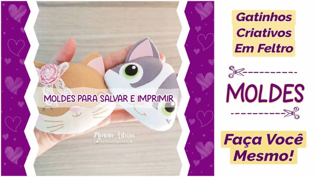 Gatinhos em feltro e tecido com moldes!