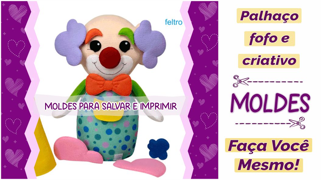 Read more about the article Moldes de circo | palhaço em feltro criativo!