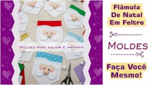 Leia mais sobre o artigo FLÂMULA DE NATAL EM FELTRO – MOLDE E VÍDEO PASSO A PASSO