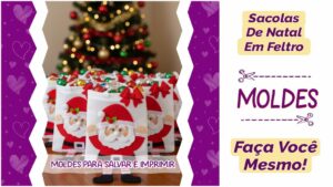 Leia mais sobre o artigo Moldes de Sacolas de Natal: Faça Você Mesmo!