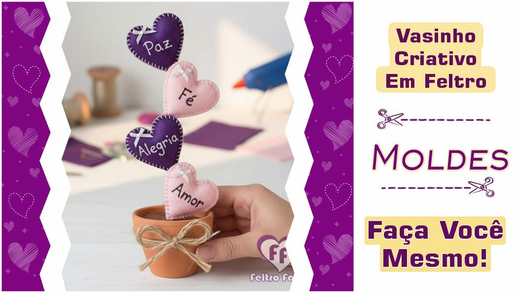 Leia mais sobre o artigo Vaso De Coração [Vasinho Dos Sentimentos] – Moldes Gratuitos!