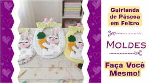 Leia mais sobre o artigo Guirlanda de Páscoa em Feltro: Molde Grátis e Passo a Passo