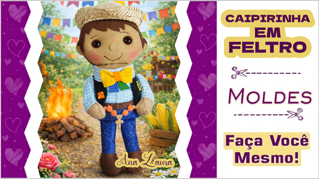 Leia mais sobre o artigo Molde de Boneco Caipirinha de Feltro para Festa Junina — Grátis