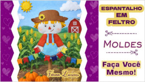 Leia mais sobre o artigo Molde de Espantalho em Feltro — Grátis para Imprimir