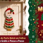 Enfeite de Porta Natal em Feltro: Molde Grátis e Passo a Passo