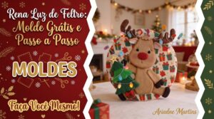Leia mais sobre o artigo Rena Luz de Feltro: Molde Grátis e Passo a Passo